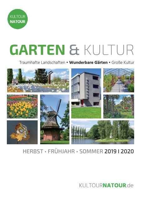 Garten & Kultur 2019 I 2020 • Reisekatalog  Juni bis September 