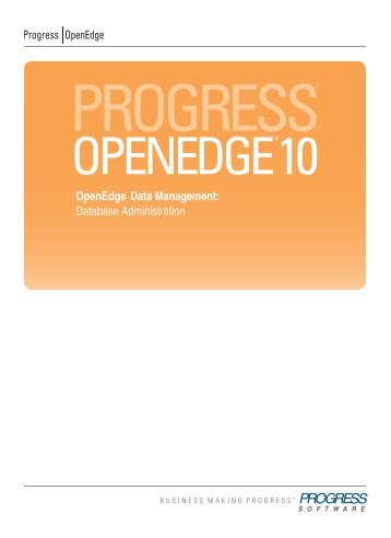 OpenEdge Data Management: Database Administration - Progress ...