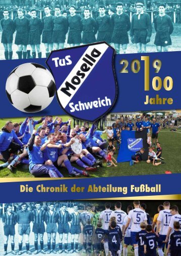 Festzeitschrift 100 Jahre Fußball TuS Mosella Schweich e.V.