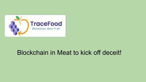 Blockchain in Meat to kick off deceit!