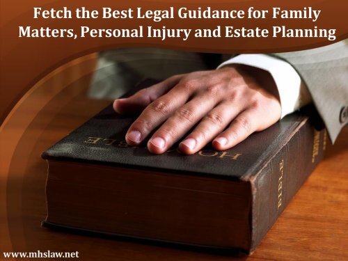 Fetch the Best Legal Guidance for Family Matters