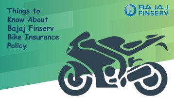 Things to Know About Bajaj Finserv Bike Insurance Policy