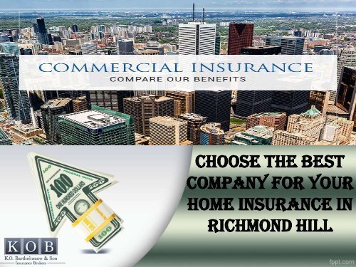 Choose the Best Company for your Home Insurance in Richmond Hill