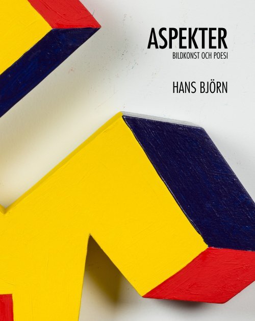 ASPEKTER – bildkonst och poesi, av konstnär Hans Björn