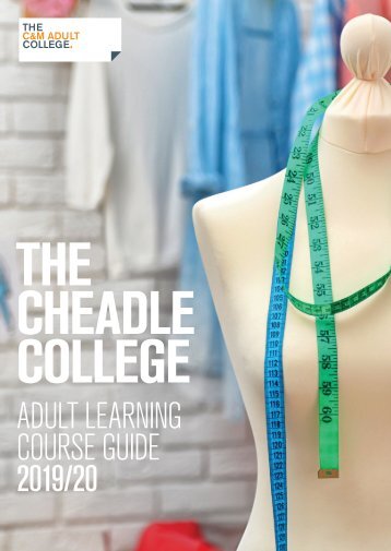 The Cheadle College | Adult Prospectus Course Guide 2019/20