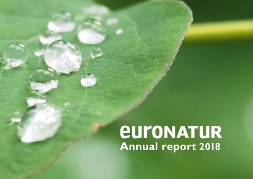 Annual Report 2018 EuroNatur Foundation