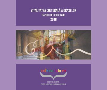 Vitalitatea Culturală a Orașelor din România – ediția 2018
