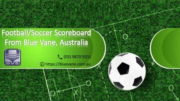 Set up an affordable Multipurpose Football/Soccer Scoreboard in Australia | Blue Vane