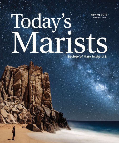 Today's Marists Volume 5, Issue 1 Spring 2019