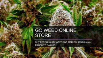 Goweed Online - Quality weed and medical marijuana products