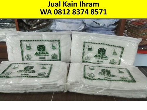 WA 0812 8374 8571 Agen Kain Ihram