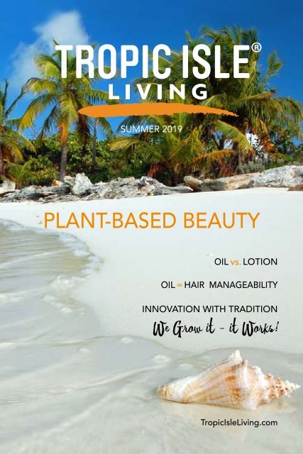 Tropic Isle Living Product Magazine - Summer 2019