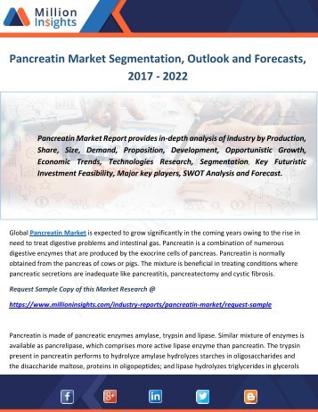 Pancreatin Market Segmentation, Outlook and Forecasts, 2017 - 2022