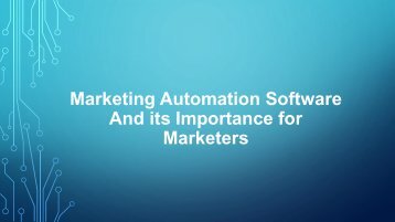 What is marketing automation software and its importance for marketers?