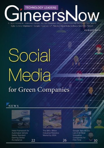 Technology Leaders magazine Aug2019 Green social media, Blockchain Telecom, AI automation autonomous bid data, consumer electronics, smartphone, cyber security robotics IoT, gadgets digitalization