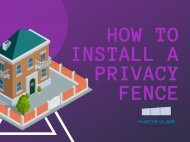 How to Install a Privacy Fence