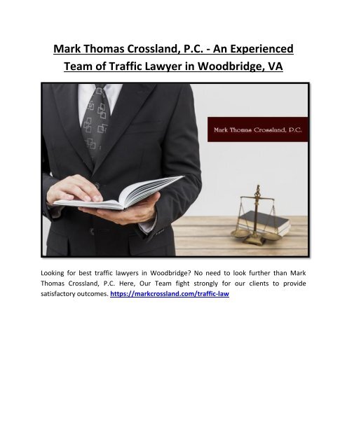 Mark Thomas Crossland, P.C. - An Experienced Team of Traffic Lawyer in Woodbridge, VA