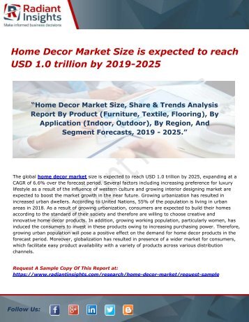 Home Decor Market Size is expected to reach USD 1.0 trillion by 2019-2025 