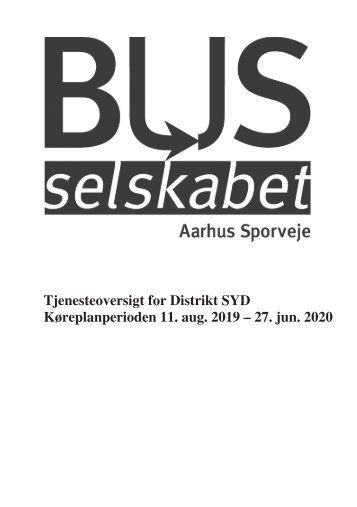 Tjenesteoversigt for Distrikt SYD | Køreplanperioden 11.08.19–27.06.19 | Aarhus Sporveje