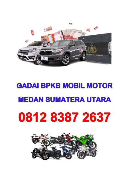 Gadai bpkb mobil motor di medan 081283872637