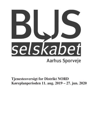 Tjenesteoversigt for Distrikt NORD | Køreplanperioden 11.08.19–27.06.20 | Aarhus Sporveje