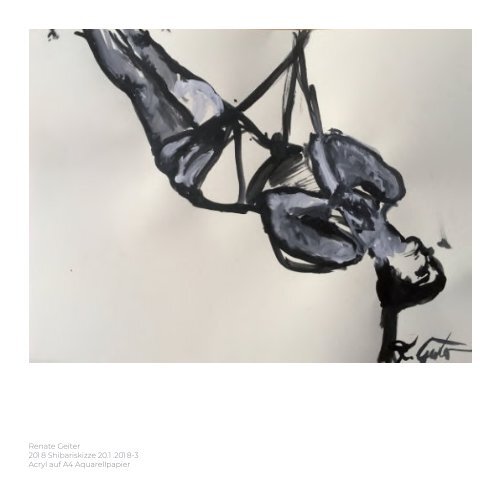 Shibari Körper Formen - Malerei & Skulpturen von Renate Geiter und Rudolf A. Scholl