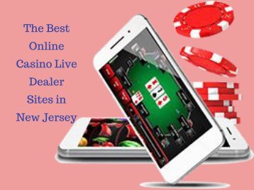 The Best Online Casino Live Dealer Sites in New Jersey