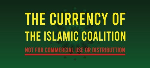 The currency of the Islamic Coalition