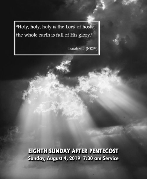 08_04_2019 0730 AM Service Eighth Sunday After Pentecost
