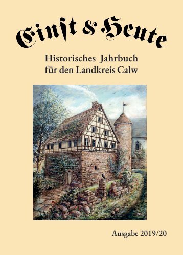 Einst & Heute – Historisches Jahrbuch für den Landkreis Calw – Ausgabe 2019/20