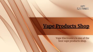 Vape Products Shop -Vape Electronics