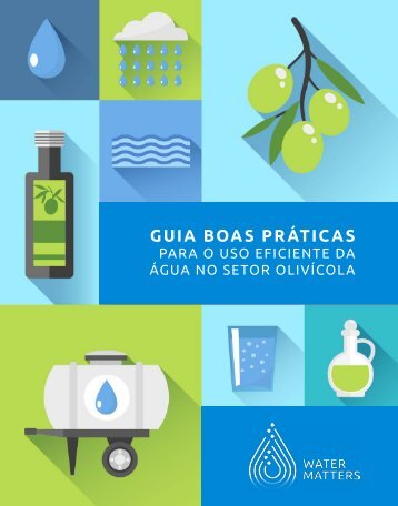 Guia boas práticas para o uso eficiente da água no setor Olivícola