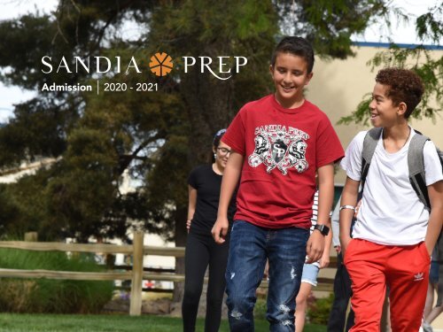 Sandia Prep Admission Viewbook 2020 - 2021