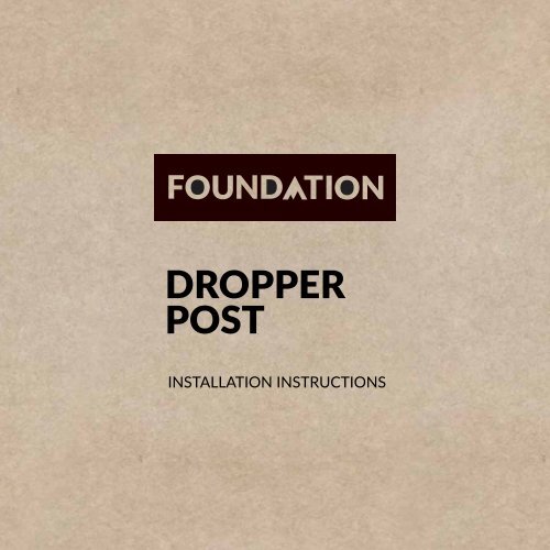 Foundation Dropper Post Install Manual