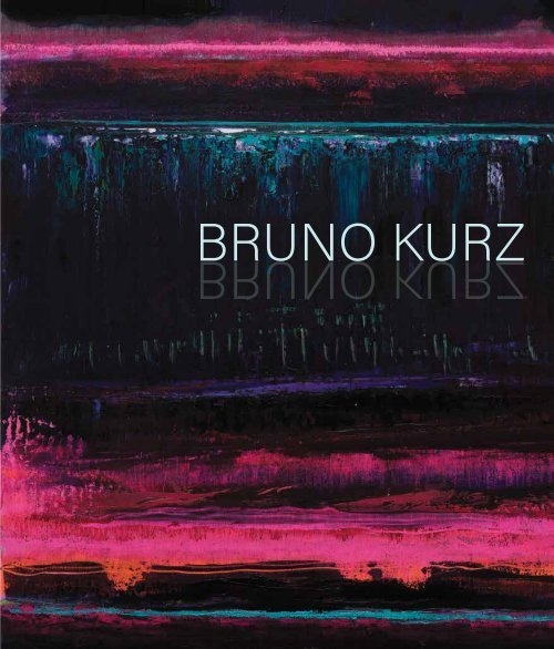 Bruno Kurz: Wandering The Sublime