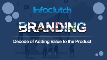 Branding - Decode of Adding Value to the Product