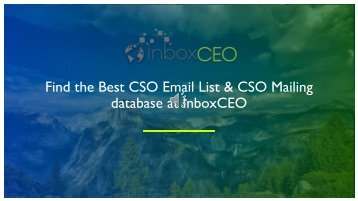 CSO Email List | CSO Mailing Database | CSO Email Leads #CSOEmailLeads #CSOMailingDatabase