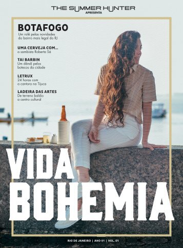 Vida Bohemia • Rio de Janeiro • Ano 01 • Vol. 01  