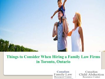 Things to Consider When Hiring a Family Law Firms in Toronto, Ontario