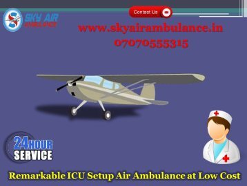 Book Air Ambulance Service in Dibrugarh with Matchless Medical Support