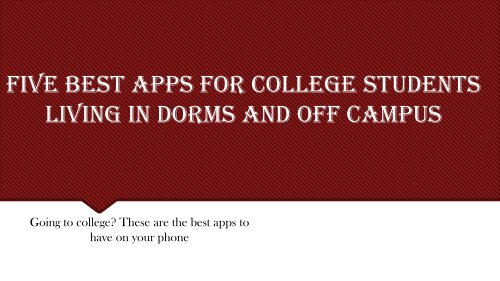 Five Best Apps for College Students Living in Dorms