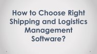 How to Choose Right Shipping and Logistics Management Software?