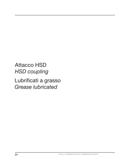 Grease lubricated - HSD