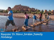 Reasons To Have Jordan Family Holidays