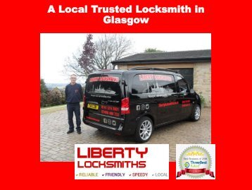 Liberty Locksmiths - A Trusted Local Locksmith