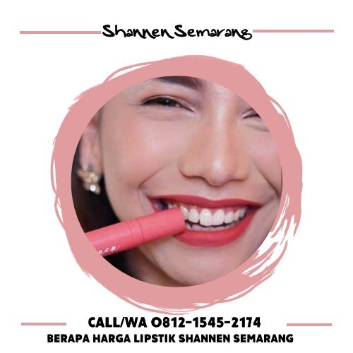 CALL/WA 0812-1545-2174, Berapa Harga Lipstik Shannen Semarang 