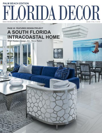 August2019 Virtual issue of FLORIDA DECOR, PALM BEACH