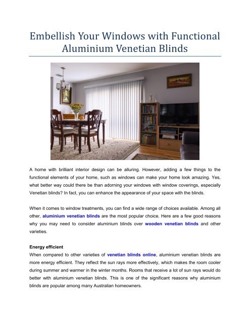 Embellish Your Windows with Functional Aluminium Venetian Blinds