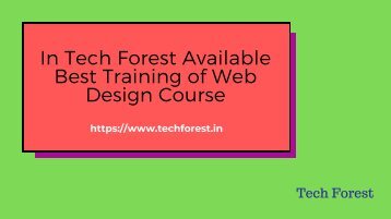 Web Design: Find the Best Training from Tech Forest