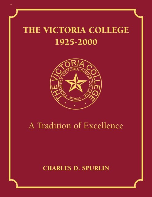 The Victoria College 1925 2000 A Tradition Of Excellence